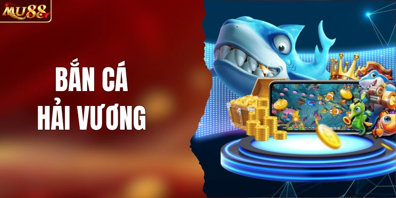 Bắn Cá Hải Vương MU88 - Cập Nhật 3 Mẹo Hạ Boss (2026)