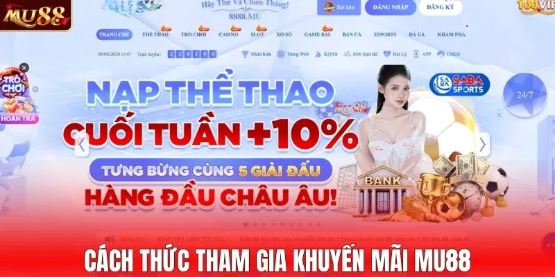 Cách thức tham gia khuyến mãi MU88