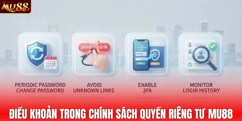 Điều khoản trong chính sách quyền riêng tư MU88