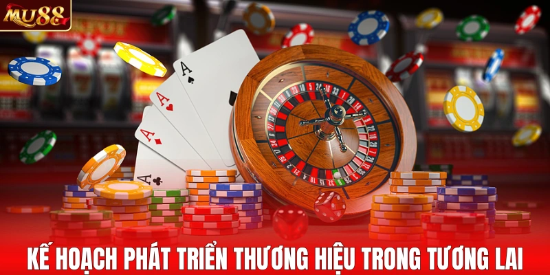 Kế hoạch phát triển thương hiệu trong tương lai