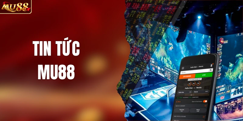 Tin Tức MU88 - Cập Nhật Quan Trọng Cho Hội Viên Hệ Thống