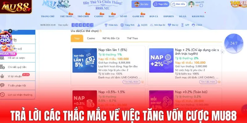 Trả lời các thắc mắc về việc tăng vốn cược MU88